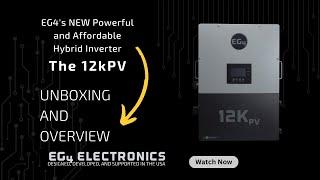The NEW Powerful and Affordable Hybrid Inverter - The EG4 12kPV  Unboxing and Overview