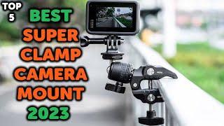 5 Best Super Clamp Camera Mount  Top 5 Clamp Camera Mounts for GoPro Action Cameras in 2023