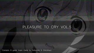 FREE SAD GUITAR SAMPLES PLEASURE TO CRY VOL.5  SAD GUITAR LOOP KIT 2021 l SAMPLE PACK