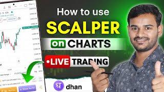 How to use Scalper on Charts  Scalping in Dhan Options Trader Mobile app hindi  Live Trading Demo