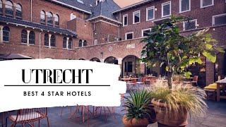 Top 10 hotels in Utrecht best 4 star hotels in Utrecht Netherlands