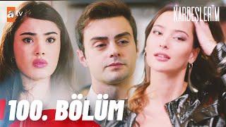 Kardeşlerim 100. Bölüm@atvturkiye