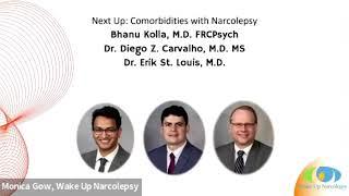 Narcolepsy & Comorbidities Breakout Session - Dr. Kolla Dr. Carvalho Dr. St. Louis