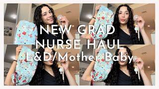 NEW GRAD NURSE HAUL  LABOR & DELIVERYMOTHER BABY NURSE