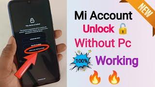 Mi Account Unlock  Without Pc   Mi Account Bypass 