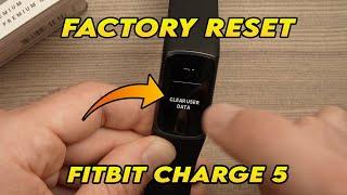 Fitbit Charge 5  How to Factory Reset Erase Everything