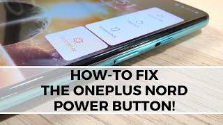 How to Fix the OnePlus Nord Power Button