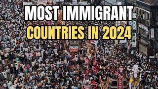 Top 10 Countries with the Most Immigrants in 2024