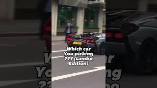 Which car you picking??? Lamborghini Edition