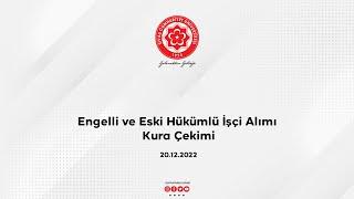 Engelli ve Eski Hükümlü Temizlik Görevlisi Kura Çekimi 20.12.2022