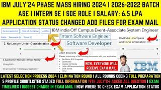 IBM BIGGEST HIRING 2026-2022 BATCH  APPLICATION STATUS CHANGED ADD FILES FOR EXAM MAIL NEXT PROCESS