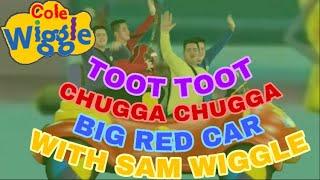 The Sam Wiggles - Toot Toot Chugga Chugga Big Red Car - Live Fanmade