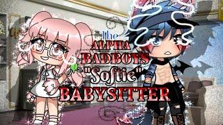 •The BadBoy Alphas Softie Babysitter•GLMM original storyline gachalife