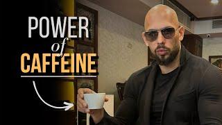 Mind-blowing Effects of CAFFEINE  Andrew Tate