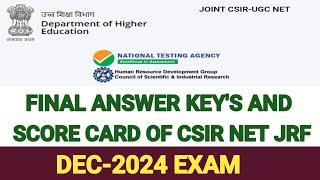 Final Answer keys and score card of csir net jrf exam 2024-Dec.possible date of final answer keys.