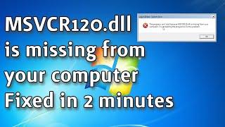 FIXED MSVCR120.dll is missing from your computer error in Windows 7