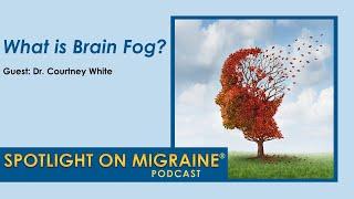 What is Brain Fog?