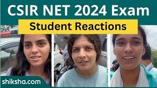 CSIR NET 2024 July 25 Shift 1 Exam Student Reactions