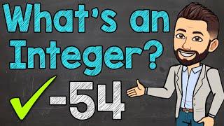 Whats an Integer?  Integers Explained  Math with Mr. J