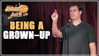 Being a Grown-Up - Costaki Economopoulos - Comedy Juice