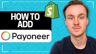 How to Add Payoneer to Shopify Payments 2024