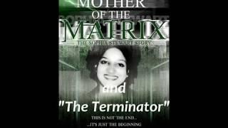 Sophia Stewart - The Creator of The Matrix &Terminator Her Story