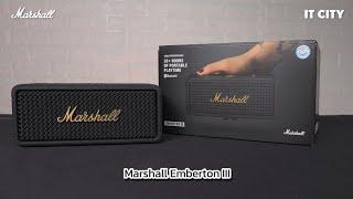 ️คลาสสิคเหนือกาลเวลา Marshall Emberton lll ดีไซน์สวยงาม เสียงทรงพลัง พกพาสะดวก