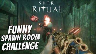 Funny Sker Ritual Spawn Room Challenge