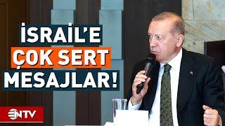 Erdoğan İsraile Seslendi Karabağ ve Libyaya Nasıl Girdiysek Benzerini Yaparız  NTV