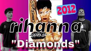We React To Rihanna - Diamonds