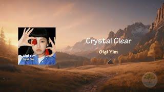 Crystal Clear - Gigi Yim lyrics 中英歌詞 #lyrics #歌词 #song #gigiyim #crystalclear
