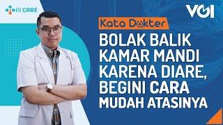 Kata Dokter Bolak Balik Kamar Mandi Karena Diare Begini Cara Mudah Atasinya