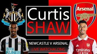 Newcastle United V Arsenal Live Watch Along Curtis Shaw TV