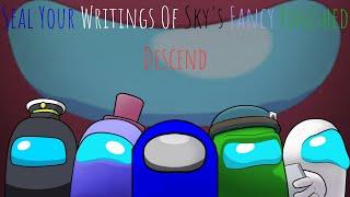 Seal Your Writings Of Skys Fancy Finished Descend