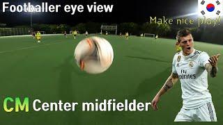 Toni kroos play Footballer Center midielder eye view