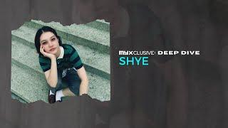 Love and Music with SHYE  MYXclusive Deep Dive