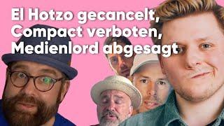 El Hotzo gecancelt Compact verboten Medienlord abgesagt - Bakoka 06.20