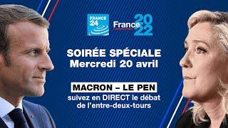 Le DÉBAT - Macron vs Le Pen  Suivez en DIRECT le débat de lentre-deux-tours • FRANCE 24