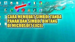 CARA BUAT SIMBOL TANDA PANAH DAN TANDA BINTANG DI MICROSOFT EXCEL