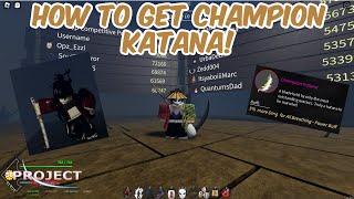 How To Get Champion Katana in Project Slayers OP   Update 1 Roblox Codes