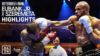 HIGHLIGHTS  Riyadh Season Chris Eubank Jr. vs. Kamil Szeremeta