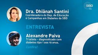 Dra. Dhiãnah Santini conversa com o triatleta Alexandre Paiva diagnosticado com DM1  aos 19 anos