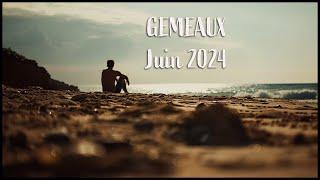  GEMEAUX  Lunivers soccupe de vous dégager la route ...  JUIN 2024