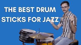 Best Drum Sticks for Jazz