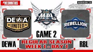 Dewa United Esports vs Rebellion Esports GAME 2 MPL ID S13  RBL VS DEWA