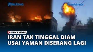 Iran Respon Keras Serangan AS dan Inggris ke Ibu Kota Yaman