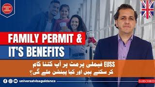 EU Settlement Scheme Family Permit Criteria & Benefits Pension for EU Nationals