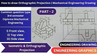 How to draw Orthographic projection from isometric view  Engineering Drawing  Engineering Graphics