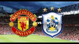 Manchester United vs Huddersfield LIVE audio match & English Commentary