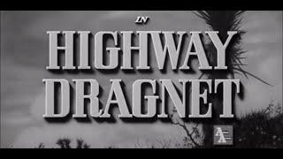 Highway Dragnet 1954